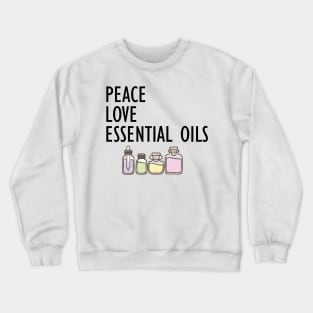 Essential Oils - Peace Love Essential Oils Crewneck Sweatshirt